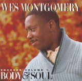Wes Montgomery - Encores, Vol.1 (Body & Soul)