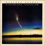 Weather Report - Mysterious Traveller