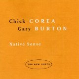 Chick Corea & Gary Burton - Native Sense
