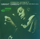 Grant Green - Green Street (RVG Edition)