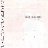 The Faint - Blank-Wave Arcade
