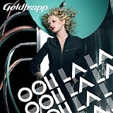 Goldfrapp - Ooh La La