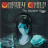 Unruly Child - The Basement Demos