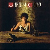 Unruly Child - Unruly Child