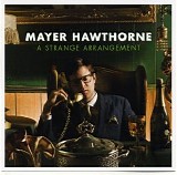 Mayer Hawthrone - A Strange Arrangement