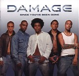 Damage - Since You've Been Gone