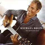 Michael Bolton - One World One Love