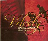 Frank Black and The Catholics - Velvety
