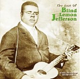 Blind Lemon Jefferson - The Best of Blind Lemon Jefferson