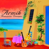 Armik - Romantic Dreams