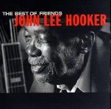 John Lee Hooker - The Best Of Friends