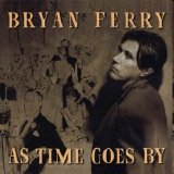 Bryan Ferry - As Time Goes By