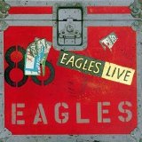 Eagles - Eagles Live