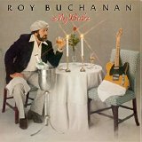 Roy Buchanan - My Babe