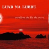 Luar Na Lubre - Camiños Da Fin Da Terra