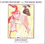 Captain Beefheart - Shiny Beast (Bat Chain Puller)