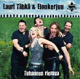 Lauri TÃ¤hkÃ¤ & Elonkerjuu - Tuhannen riemua