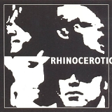 Rhinocerotic - Rhinocerotic-Rhinocerotic