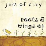 Jars of Clay - Roots & Wings EP