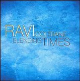 Ravi Coltrane - Blending Times