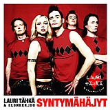 Lauri TÃ¤hkÃ¤ & Elonkerjuu - SyntymÃ¤hÃ¤jyt