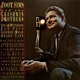 Zoot Sims - Zoot Sims and the Gershwin Brothers
