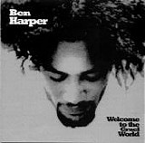 Harper, Ben - Welcome to the cruel world