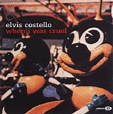 Elvis Costello - When I Was Cruel