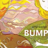 Amy Wadge - Bump