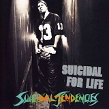 Suicidal Tendencies - Suicidal For Life
