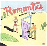 The Romantics - What I Like About You (And Other Romantic Hits)