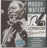 Muddy Waters - The London Sessions