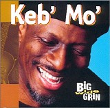 Keb' Mo' - Big Wide Grin