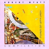 Robert Wyatt - Compilation