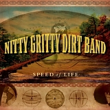 The Nitty Gritty Dirt Band - Speed Of Life