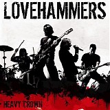 Lovehammers - Heavy Crown