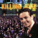Killing Joke - ...No Way Out But Forward Go