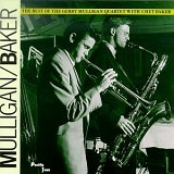 Gerry Mulligan - Chet Baker - The Best Of The Gerry Mulligan Quartet With Chet Baker