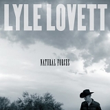 Lyle Lovett - Natural Forces