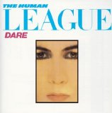 The Human League - Dare!/Love and Dancing