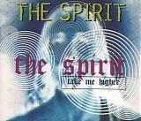 The Spirit - Take Me Higher