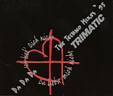 Trimatic - Ich Lieb' Dich Nicht, Du Liebst Mich Nicht - The Techno Mixes '95