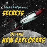 Glen Phillips - Secrets of the New Explorers