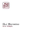 Gui Boratto - It's Majik