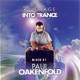 Various artists - A Voyage Into Trance (Mixed by Paul Oakenfeld)