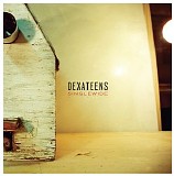 Dexateens - Singlewide