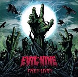 Evil Nine - They Live!