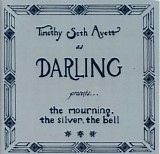 Timothy Seth Avett - The Mourning, The Silver, The Bell