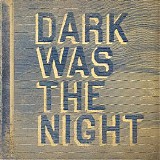 Various artists - Dark Was The Night (Red Hot Compilation)