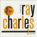 Ray Charles - The Birth of Soul, Volume Two (1954-1957)